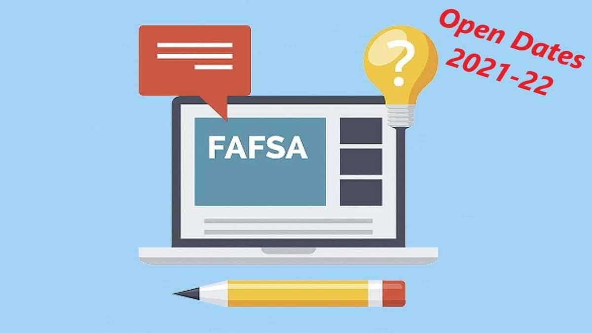 FAFSA Open Date 2021 22