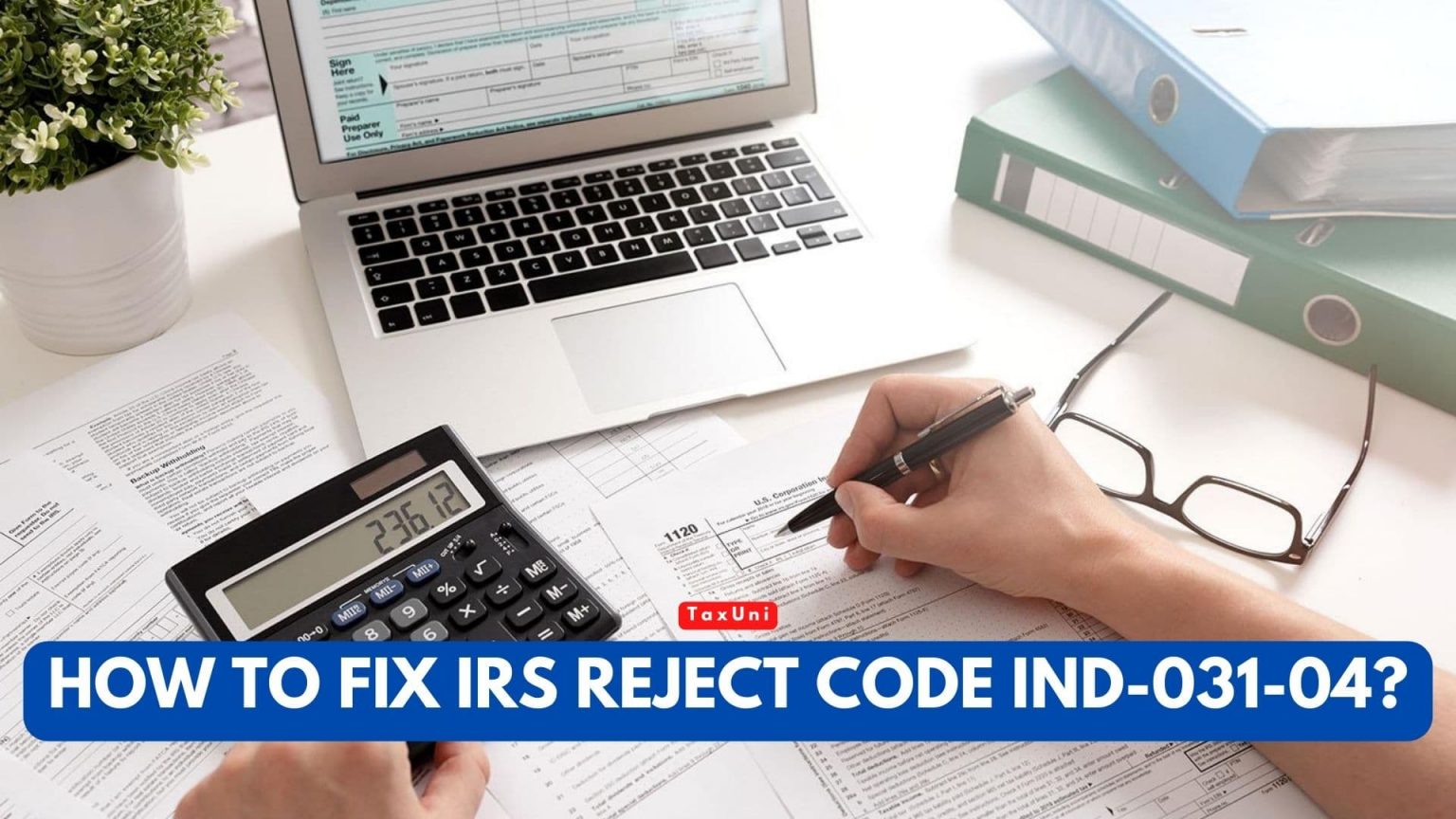 Irs Reject Code Ind 031 04