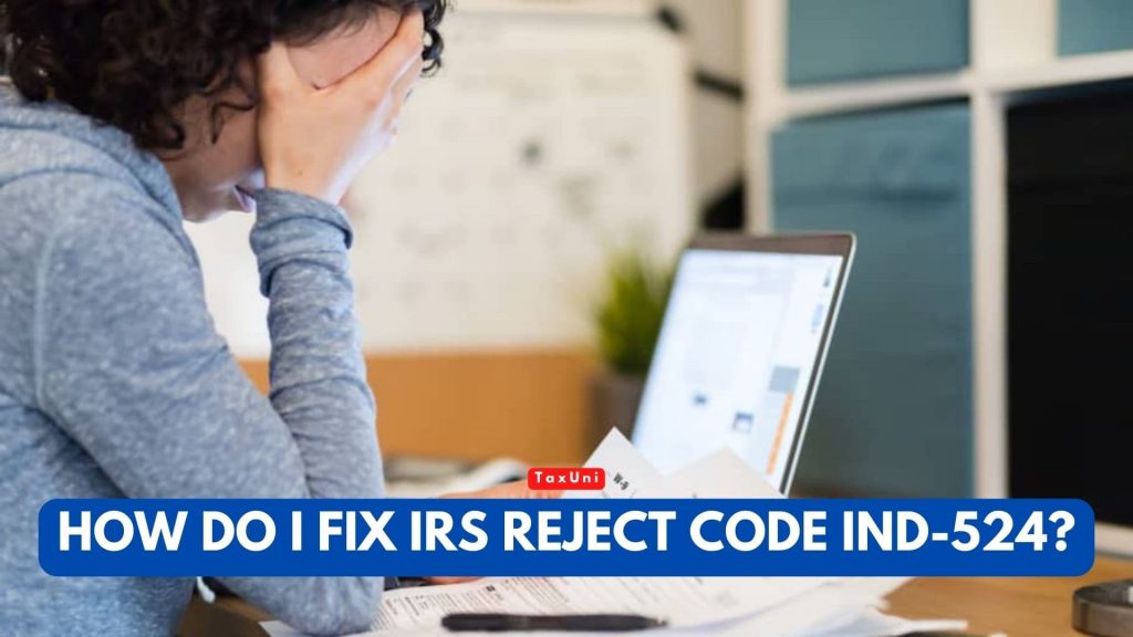 how-to-fix-irs-reject-code-ind-031-04