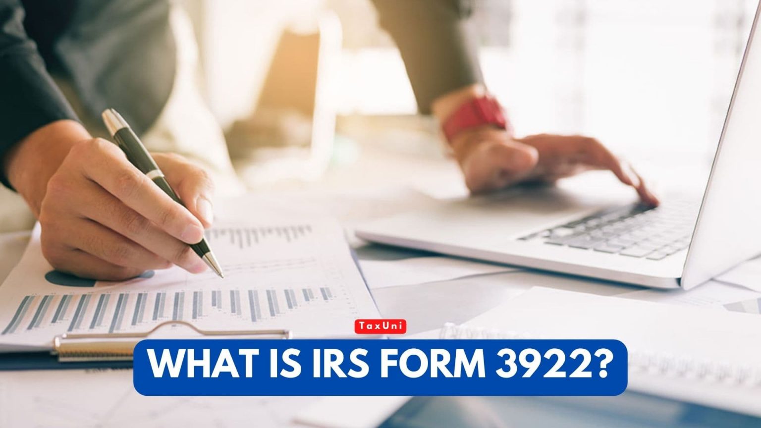 what-is-irs-form-3922