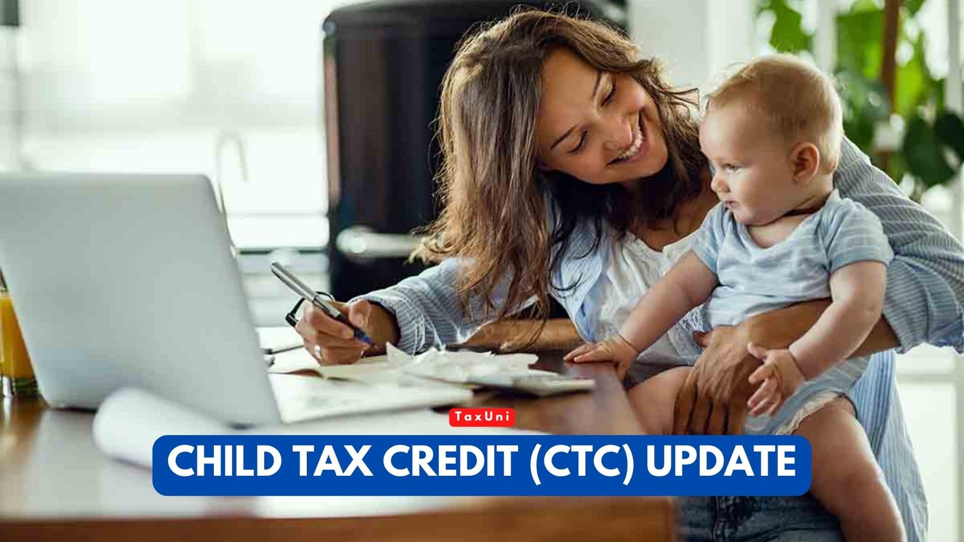 Child Tax Credit (CTC) Update 2024