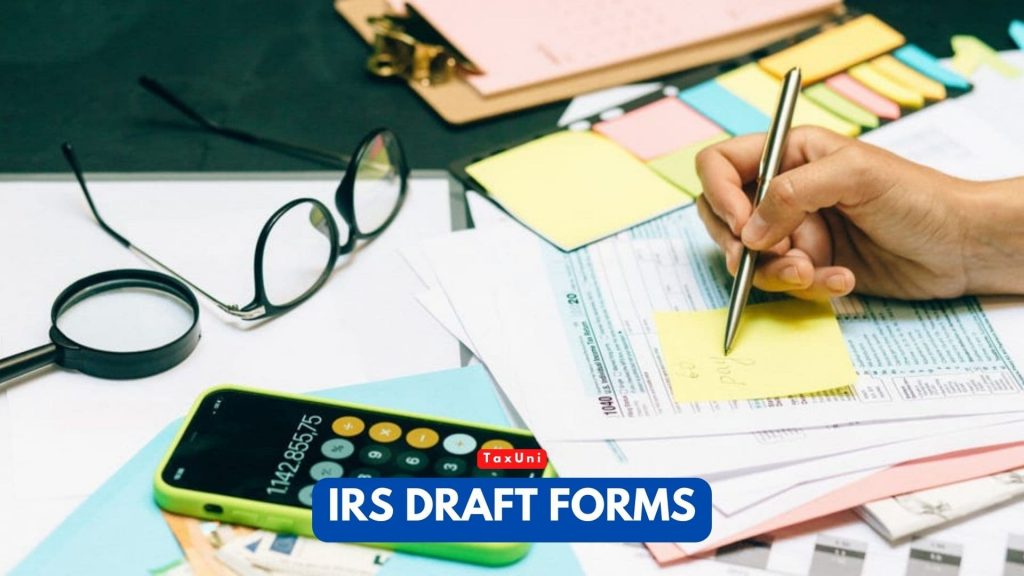 IRS Draft Forms 2023 2024