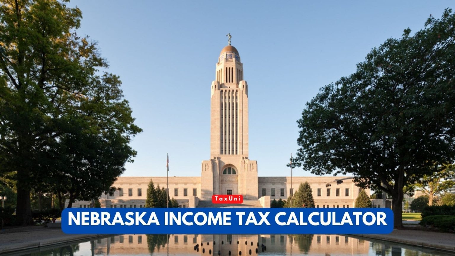 Nebraska Tax Calculator 2023 2024