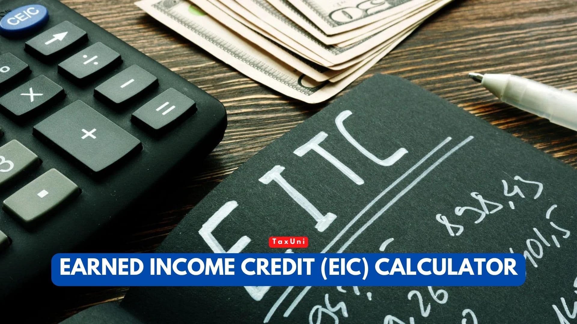 Earned Income Credit EIC Calculator 2023 2024