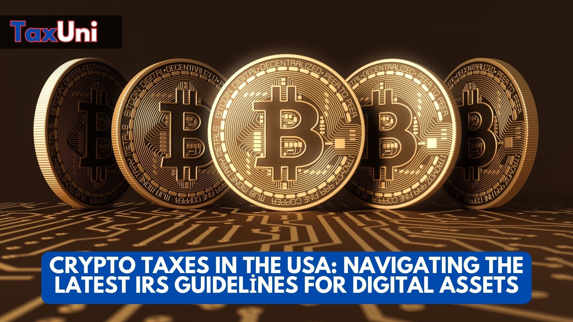 Crypto Taxes in the USA Navigating the Latest IRS Guidelines for Digital Assets