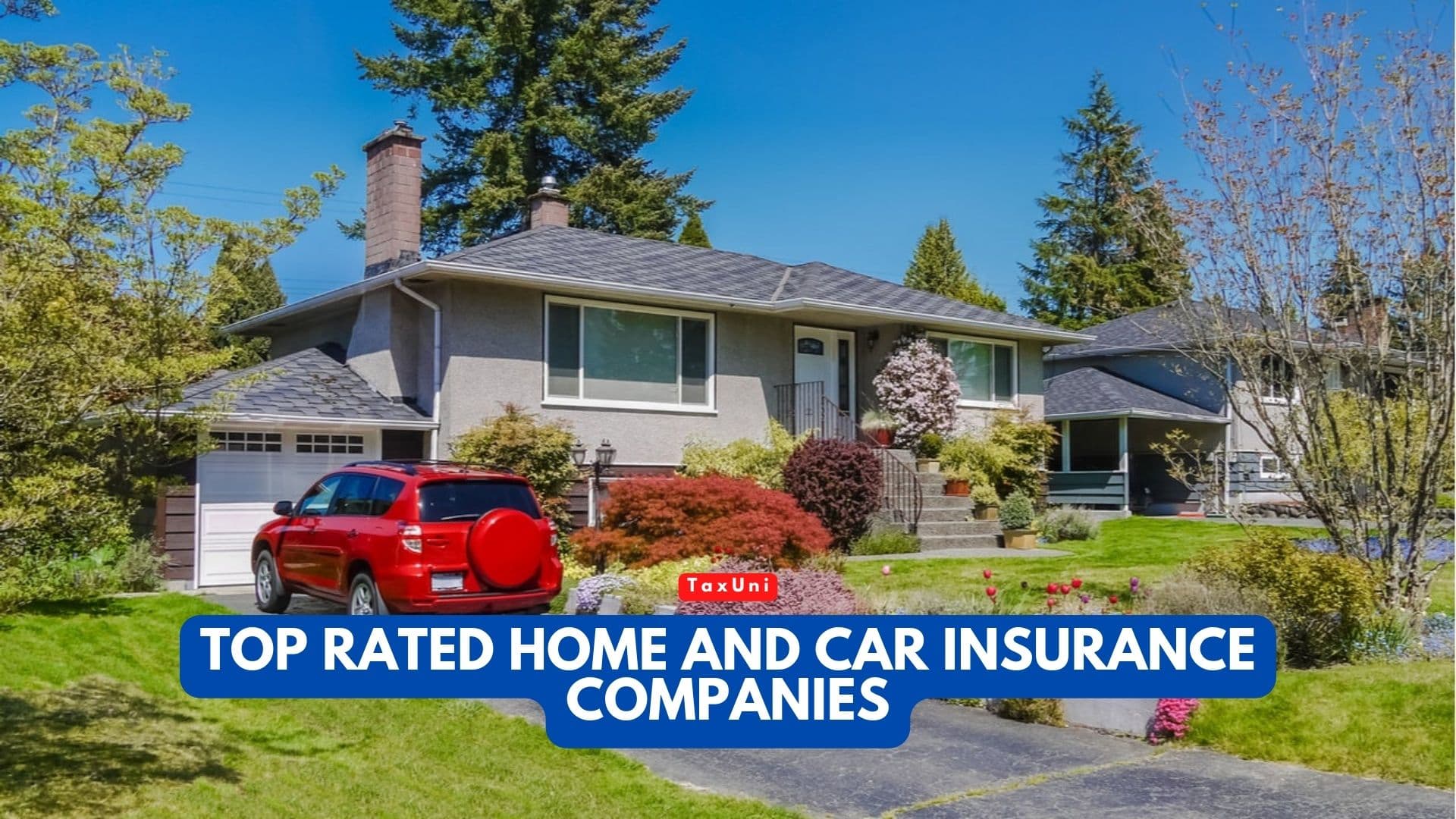 Top Rated Home And Car Insurance Companies 2024