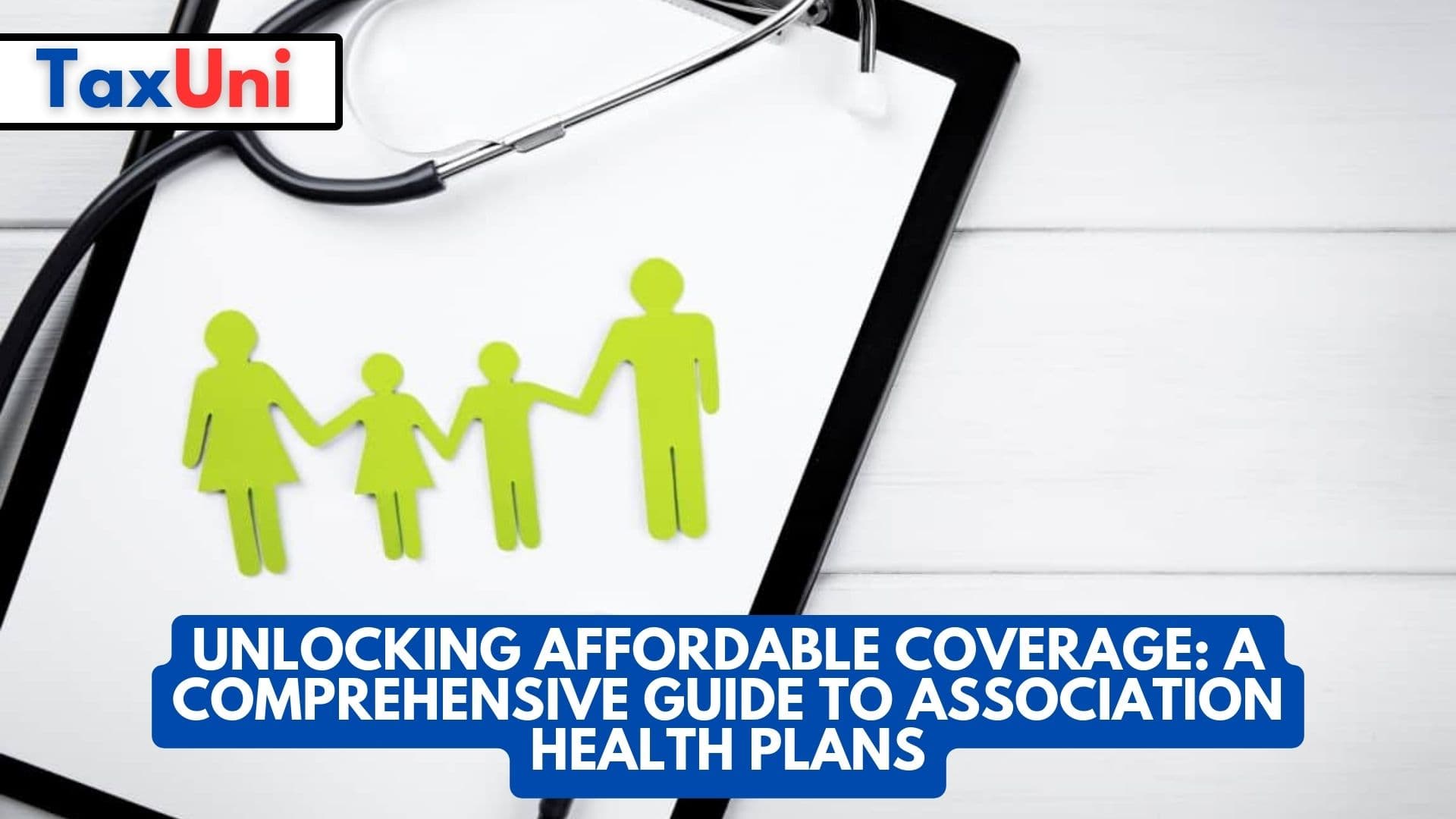 Unlocking Affordable Coverage: A Comprehensive Guide to Association Health Plans