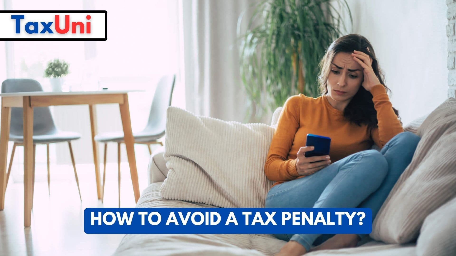 How to Avoid a Tax Penalty