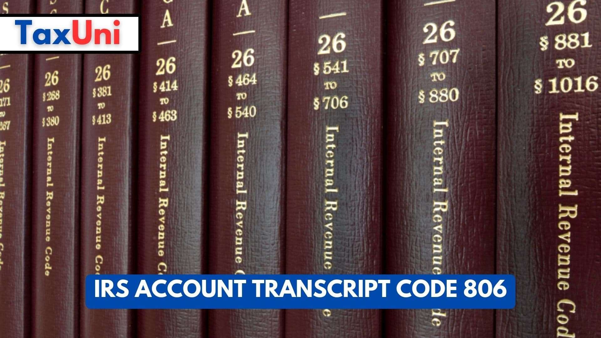 IRS Account Transcript Code 806