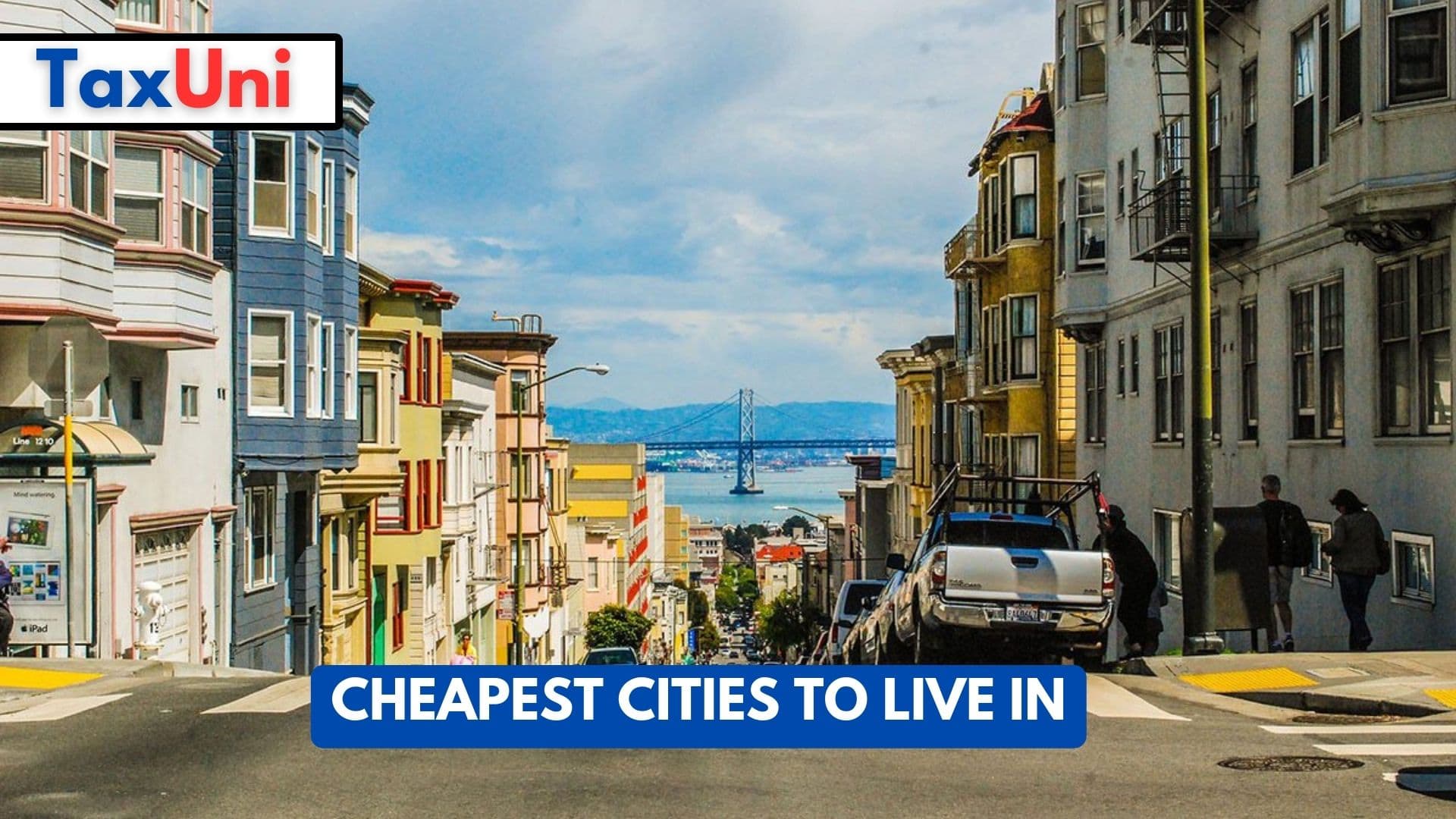 Cheapest Cities to Live In 2024