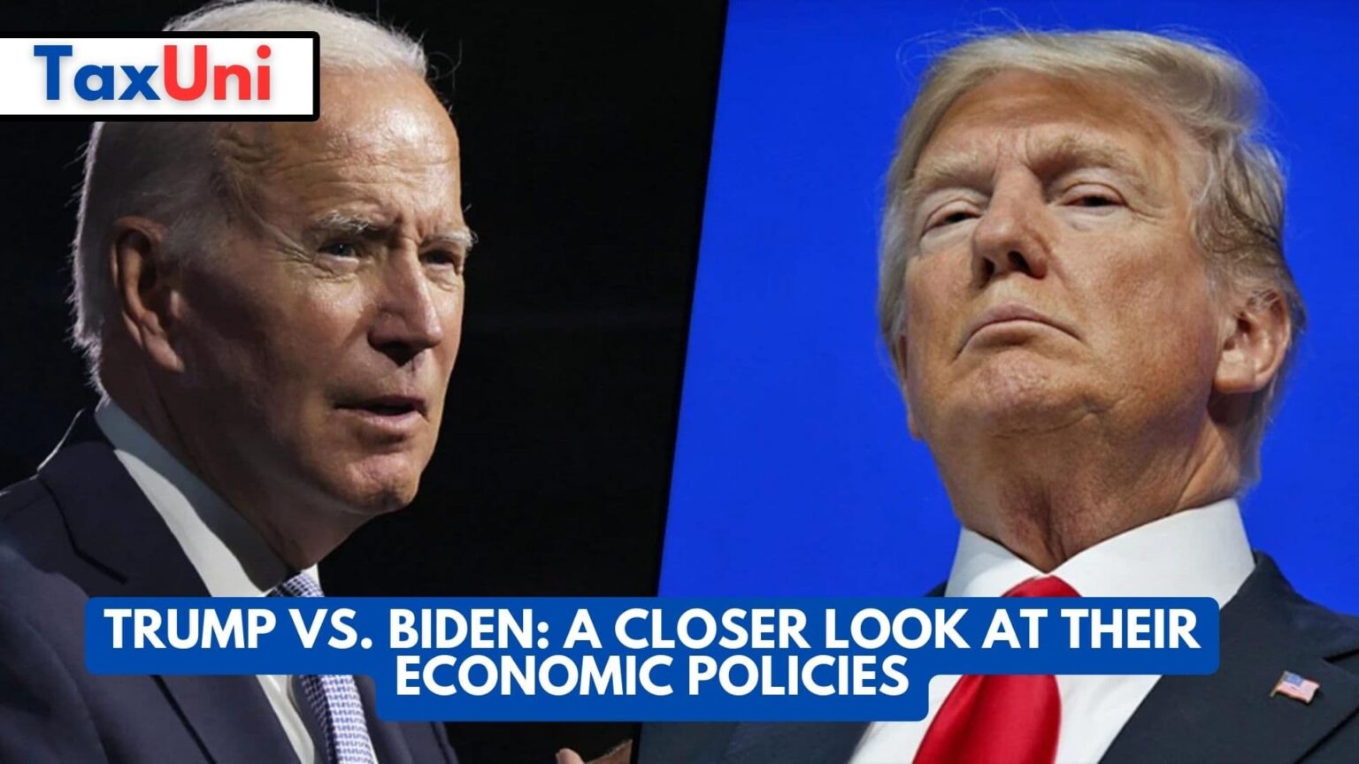 Trump Vs. Biden: A Closer Look At Their Economic Policies