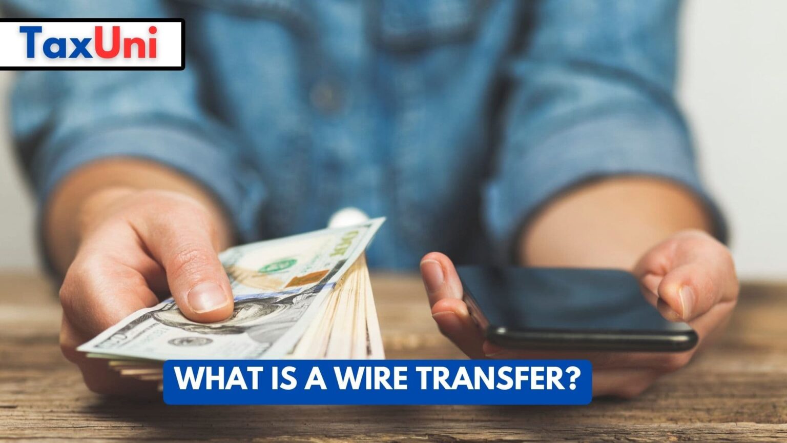 A Wire Transfer