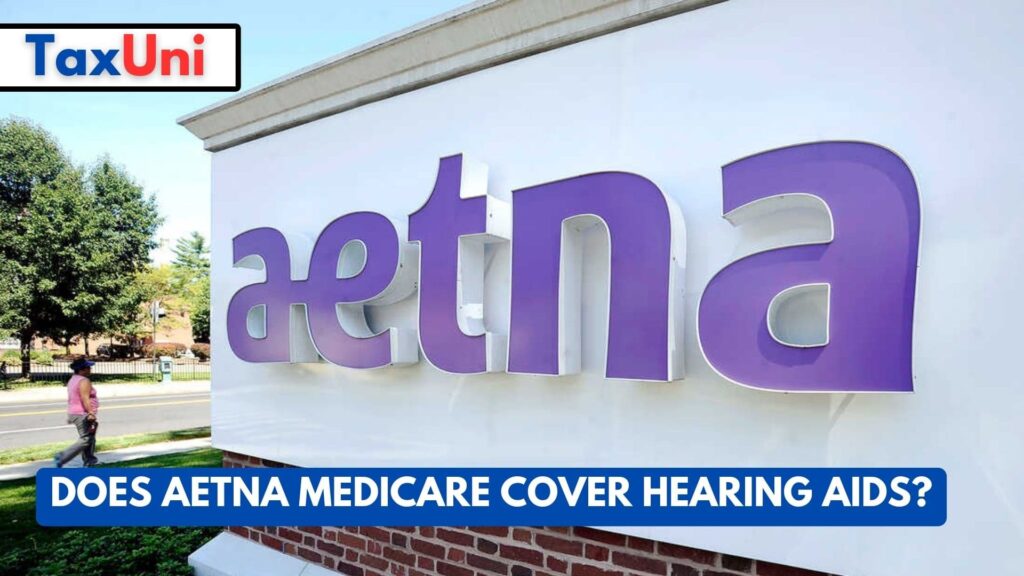 does-aetna-medicare-cover-hearing-aids