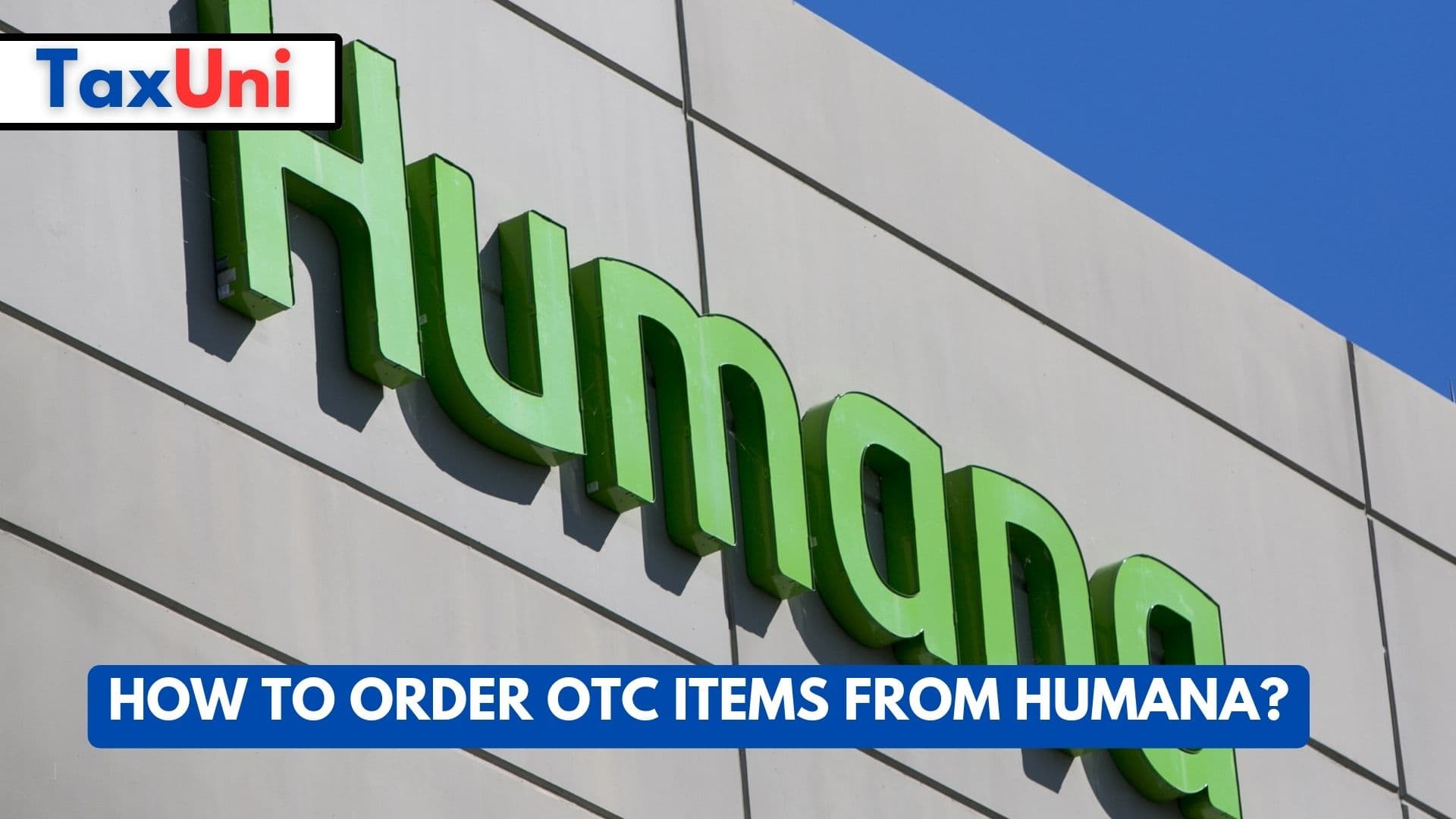 How to Order OTC Items From Humana?