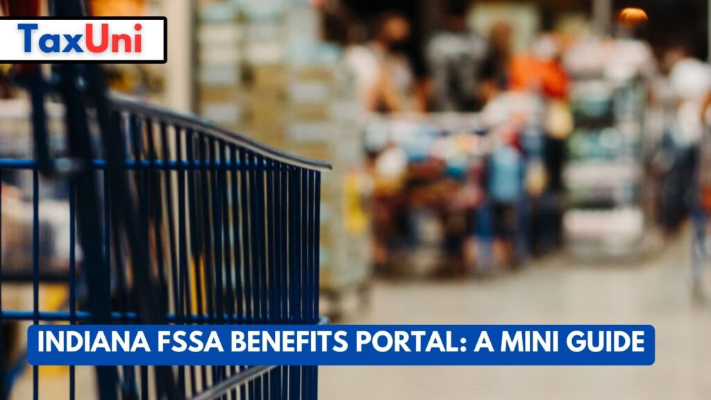 Indiana FSSA Benefits Portal: A Mini Guide