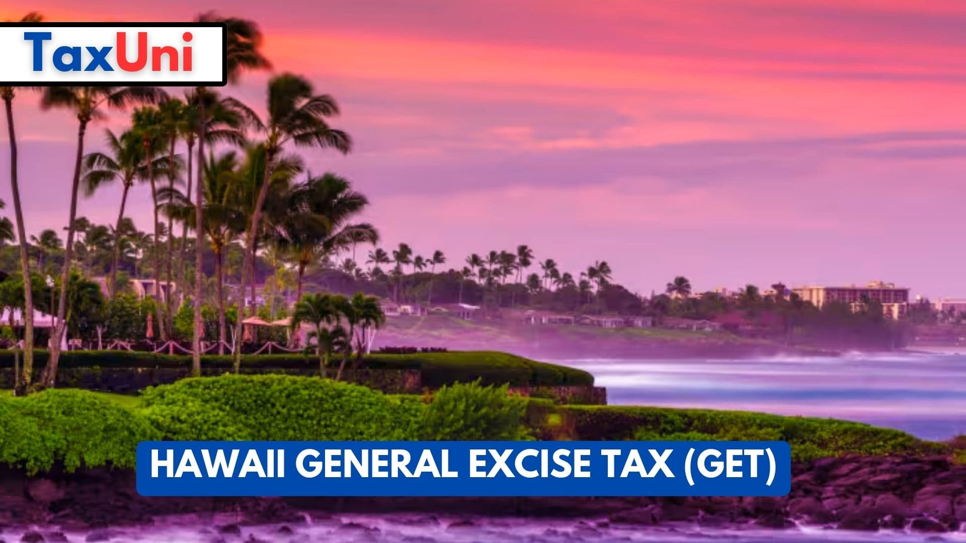 Hawaii General Excise Tax (GET)