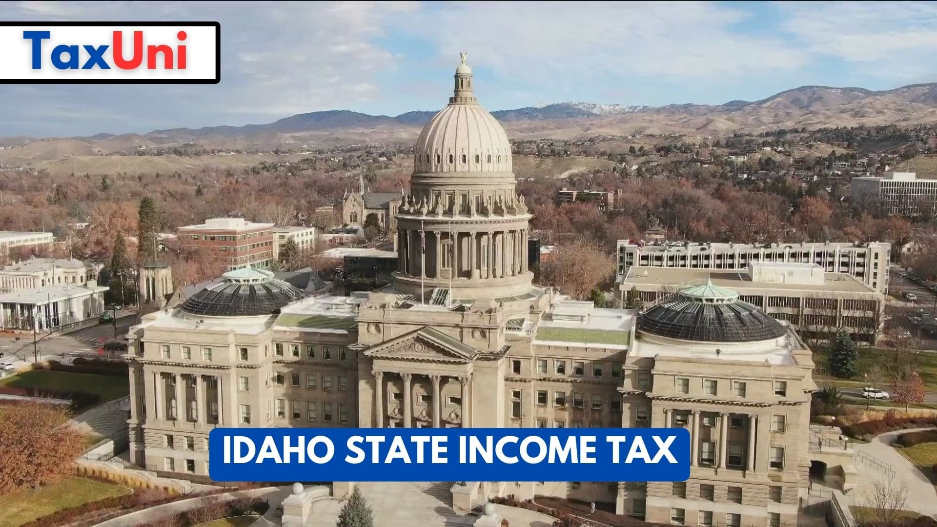 Idaho State Income Tax 2024 - 2025