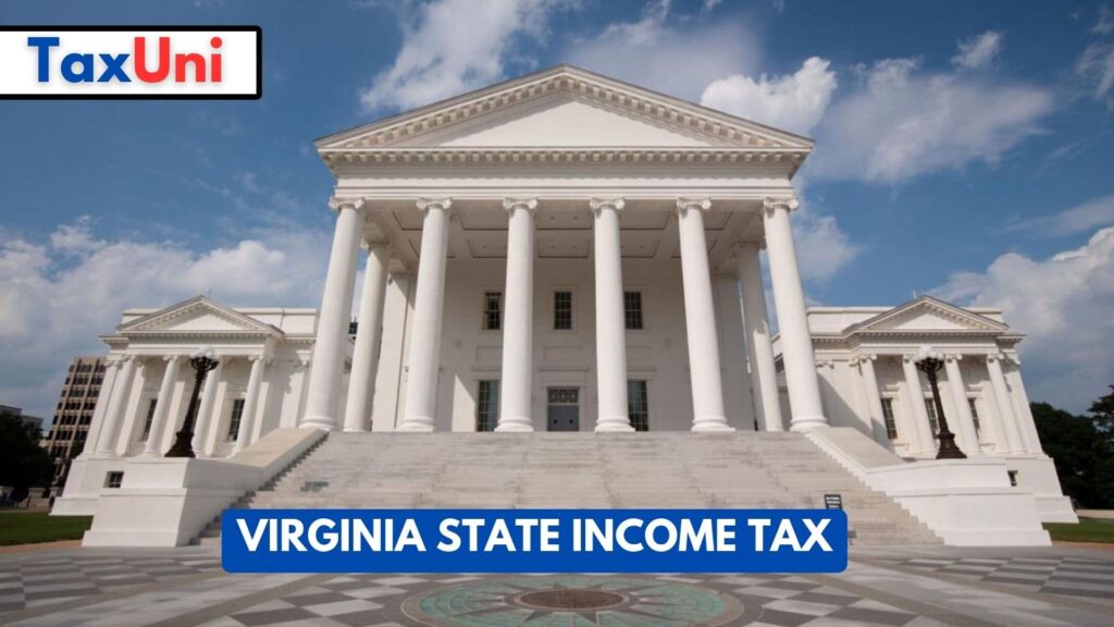 Virginia State Income Tax 2024 - 2025