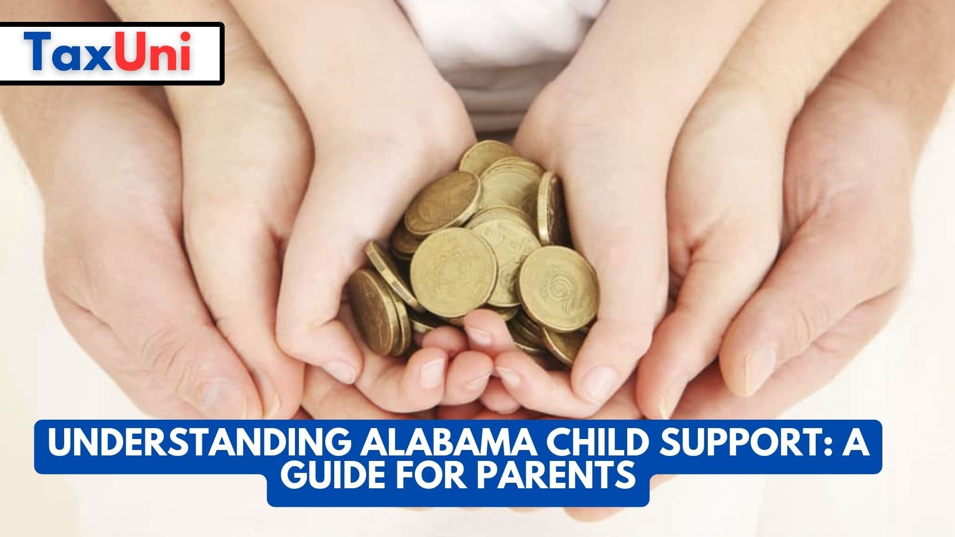 Understanding Alabama Child Support A Guide for Parents