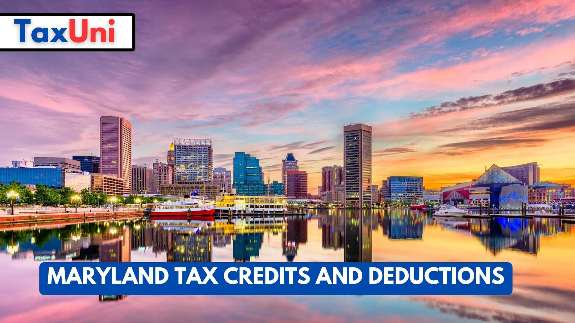 Maryland Tax Credits and Deductions 2024 - 2025