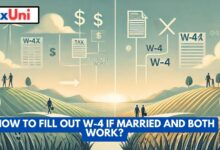 How to Fill Out W-4 if Married and Both Work