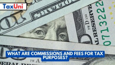 What Are Commissions and Fees for Tax Purposes