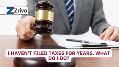 I Haven’t Filed Taxes for Years. What Do I Do